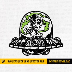 May include: Black and white graphic of an alien smoking a cigarette inside a UFO. The alien is green and black, with green smoke. The UFO has a black and white design. Text at the bottom reads "SVG | EPS | PDF | PNG | VECTOR FILE" and "INSTANT DOWNLOAD."