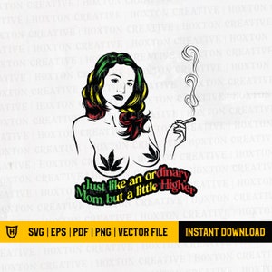 Weed Mom Svg | Smoking weed Svg | Smoking Cannabis Svg | Momlife Svg | WeedMom Svg | Smoking Joint | Cutting Files
