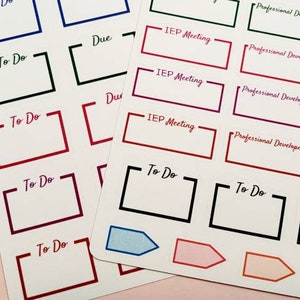 May include: A set of 2 sheets of planner stickers with various labels, including "To Do", "Due", "Test", "IEP Meeting", "Professional Development", and "Testing". The stickers are in various colors, including red, blue, green, and black.