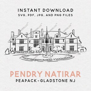 May include: Line drawing of a large building with multiple windows, chimneys, and a central flagpole. The text "INSTANT DOWNLOAD" and file types are at the top. Below, it reads "PENDRY NATIRAR" and "PEAPACK-GLADSTONE NJ". The image has a minimalist, architectural style.