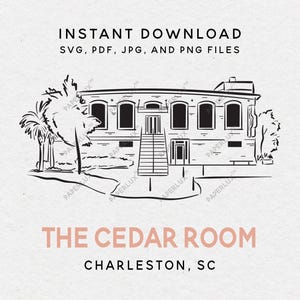以下が含まれることがあります： 「INSTANT DOWNLOAD」と「THE CEDAR ROOM CHARLESTON, SC」の文字が入った建物の白黒線画。画像には「SVG, PDF, JPG, AND PNG FILES」の文字が含まれています。