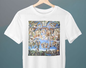 Last Judgement, Sistine Chapel Ceiling, Michelangelo Painting, Unisex T-Shirt, Art T-Shirt, Gift for Her, Gift for Him, Art Lover Gift