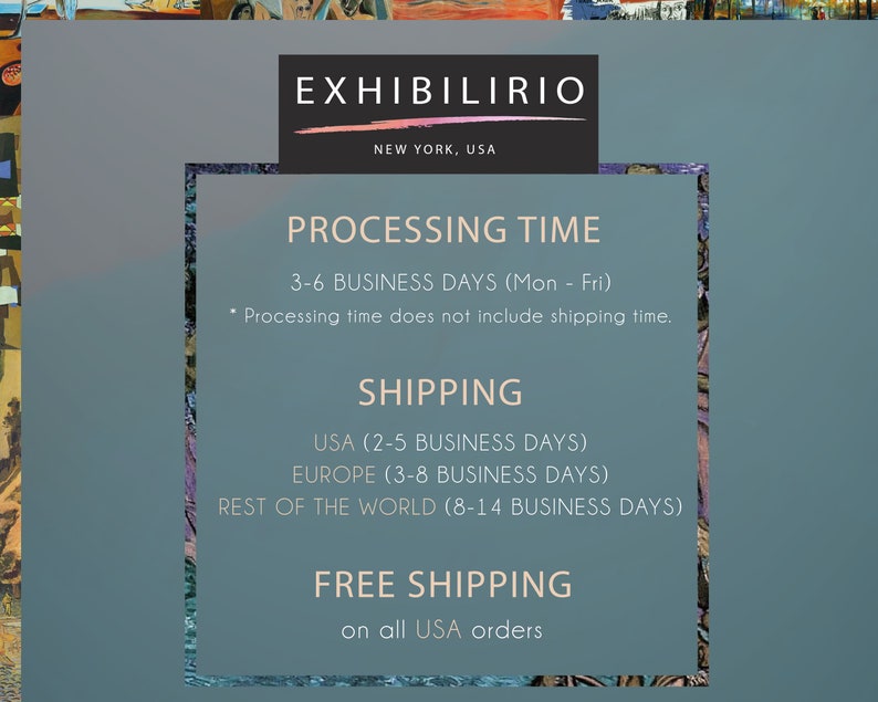 May include: A blue and white graphic with the text "EXHIBILIRIO" in black, followed by "NEW YORK, USA". The text "PROCESSING TIME" is in black, followed by "3-6 BUSINESS DAYS (Mon - Fri)". The text "Processing time does not include shipping time." is in black. The text "SHIPPING" is in black, followed by "USA (2-5 BUSINESS DAYS)", "EUROPE (3-8 BUSINESS DAYS)", and "REST OF THE WORLD (8-14 BUSINESS DAYS)". The text "FREE SHIPPING" is in black, followed by "on all USA orders".