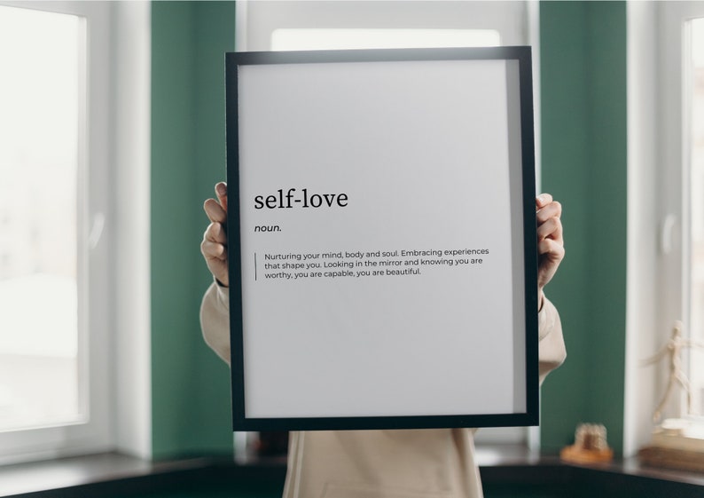 Self Love Definition, Self Love Wall Art, Self Love Poster, Self Love Quote, Self Love Printable, Self Love Gift, Self Love Wall Art image 4