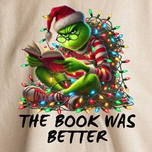 Het boek was beter: door Grinch geïnspireerd humoristisch kerst-T-shirtontwerp, digitale download, sublimatie, png