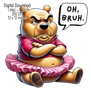 Oh Bruh Vinnie the Pooh ユーモラスなクリップアートイラスト、デジタルダウンロード、JPG、透明PNG、女の子のTシャツデザインの面白いお父さん