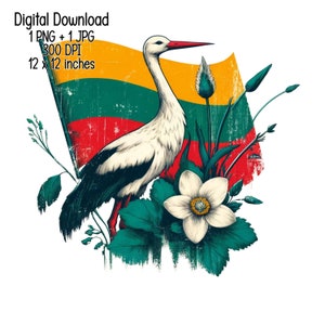 May include: Digital download graphic featuring a stork with a red beak and legs, standing before a Lithuanian flag. The design includes a white flower and green foliage. The image is 12 x 12 inches.