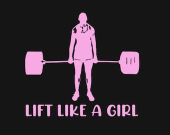 Lift Like a Girl - Calcomanía de peso muerto