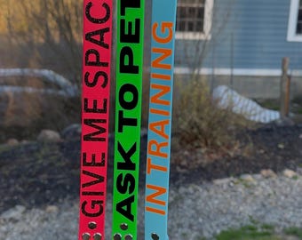 PREMADE. - Leash Extenders: Give Me Space, Ask To Pet, In Training