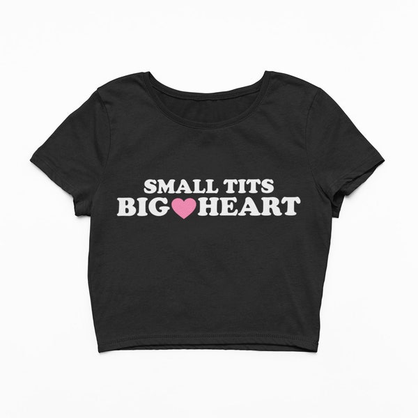 Small tits big heart, Trendy y2k aesthetic baby tee crop top