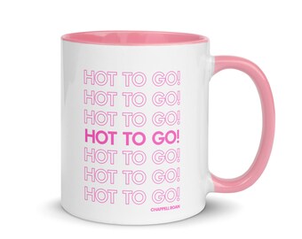 Hot To Go! Colored Mug (Chappell Roan Merch, Midwest Princess, Gift for Chappell Roan Fan, WLW, Sapphic, Lesbian, Queer, Bi Pride)