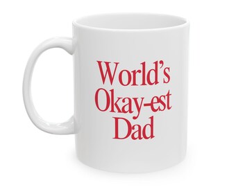 Okayest Dad Mug