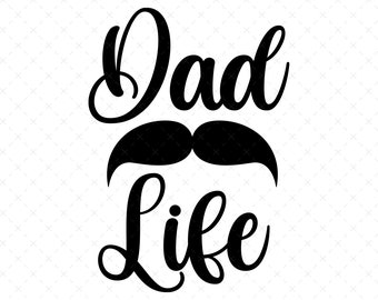 Dad Life Svg, Fathers Day Svg, Dad Svg, Daddy Svg, Papa Svg, Dad Life Svg, Best Dad Ever Svg, Svg Files for Cricut, Super Dad Svg