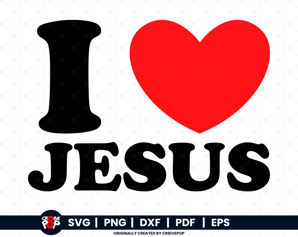 I Love Jesus SVG Png,dxf,pdf,eps, Color and Outline Cut Outs I Love ...