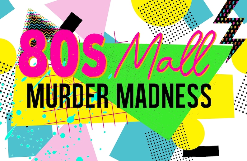 80s Mall Murder Madness an 80s-Themed Murder Mystery Party Game. Virtual or in Person. Instant Download PDFs and Videos from Broadway Talent bild 1