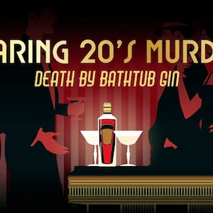 Roaring 20s Murder: Death By Bathtub Gin n 20s-Themed Murder Mystery Party Game | Virtual and In-Person Instructions| Digital Download