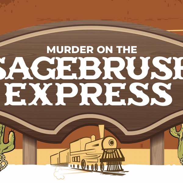 Murder on the Sagebrush Express | Murder Mystery Party Game | Virtual or in Person | Instant Download PDFs and Videos from Broadway Talent