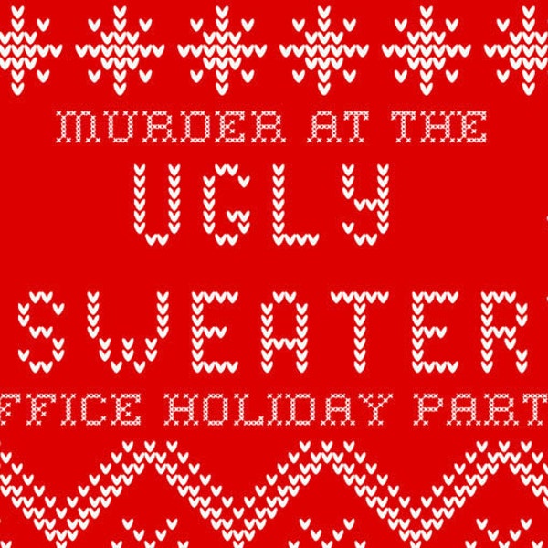 Holiday Horror: Murder at the Ugly Sweater Office Holiday Party Murder Mystery Party Game. Christmas party. Holiday party. Digital download.