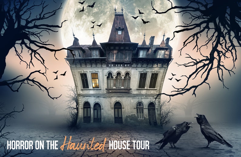 May include: A spooky, dilapidated house with a glowing window stands against a backdrop of a full moon and bare trees. Two crows face each other in the foreground, with the text "HORROR ON THE Haunted HOUSE TOUR" at the bottom.