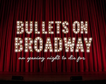 Bullets on Broadway: A Broadway-Themed Murder Mystery Party Game | Play In Person or Virtually | Murder Mystery Game | Broadway Gift
