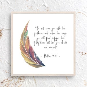 Psalm 91:4 He will cover you with His feathers Christian scripture wall art DIY print at home inspirational quote. Faith home decor