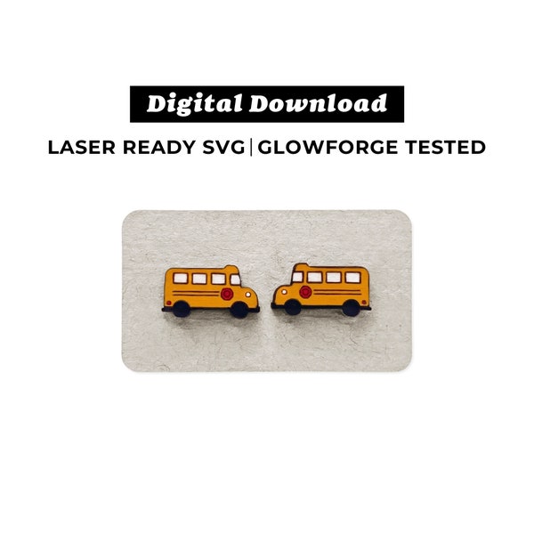 School Bus Earrings File - School SVG File - Glowforge Ready - INSTANT DOWNLOAD - Glowforge Earring File