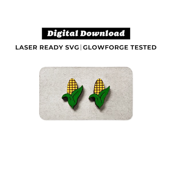 Corn Earrings File - Farm Earrings - SVG File - Glowforge Ready - INSTANT DOWNLOAD - Glowforge Earring File