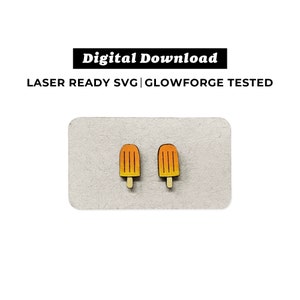 Popsicle Earrings File - SVG File - Glowforge Ready - INSTANT DOWNLOAD - Glowforge Earring File