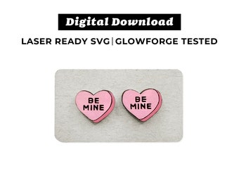 Be Mine Candy Earrings File - SVG File - Valentine's Candy Heart Earrings - Glowforge Ready - INSTANT DOWNLOAD - Glowforge Earring File