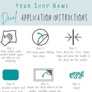 Vehicle Decal Sticker Application Instructions Downloadable file File Formats: PNG, JPEG,PDF Customized, personalized, business name or logo