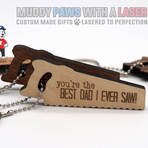 You&#39;re The Best Dad I Ever Saw Wood Keychain! Hardware Included! Father&#39;s Day - Birthday - Greatest Father - Funny Gift - Hero Grandfather