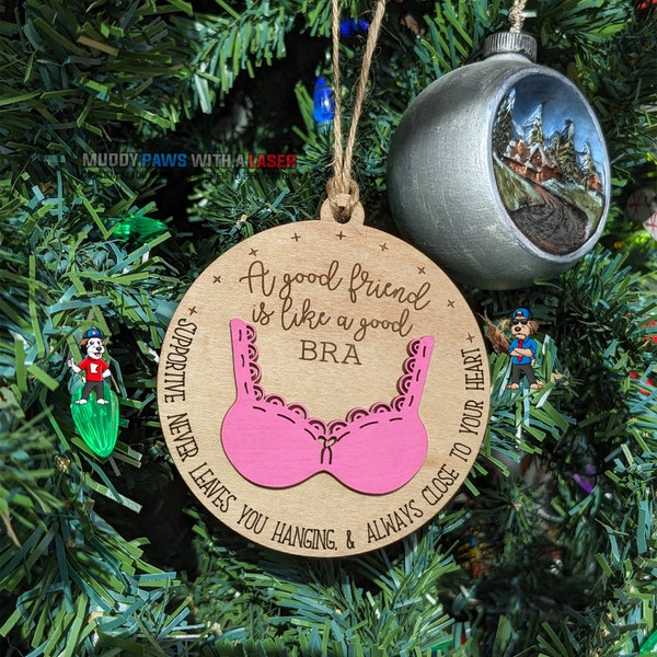 Good Friend Good Bra Supportive Close To Heart Personalized Christmas Ornament - Underwear - Bridal Bachelorette Party Elephant Gift Present