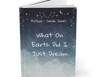 DREAM JOURNAL NOTEBOOK | Reflect on Your Dreams | Customized Gift for Dreamers | Dream Diary | Journey of self discovery and creativity