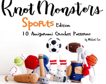 10 Crochet Sports Patterns! EBOOK PDF KnotMonsters Amigurumi Crochet Patterns Beginner Easy Simple Basic Sport Ball Balls Game