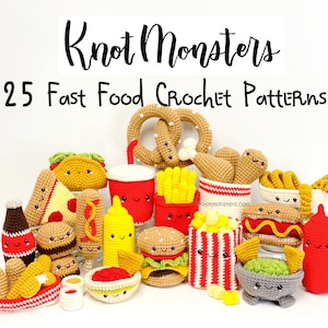 25 Fast Food Crochet Pattern Bundle! EBOOK PDF KnotMonsters Amigurumi How to Beginner Easy Simple Bundle Cute Snacks Drinks Burger Fries