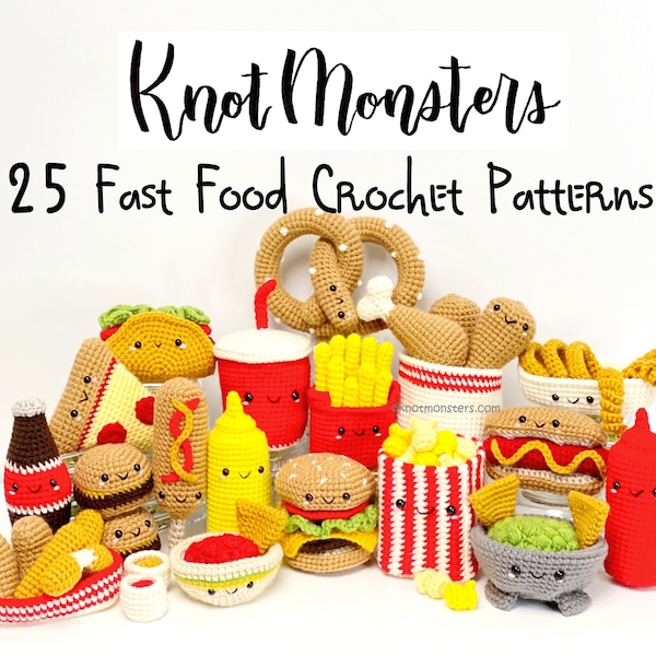 Lot de 25 motifs au crochet pour restauration rapide ! EBOOK PDF KnotMonsters Amigurumi Instructions pour débutants Faciles Simples Collations mignonnes Boissons Burger Frites