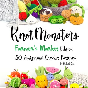 50 Crochet Pattern Bundle EBOOK PDF KnotMonsters Farmer's Market Ed Amigurumi How to Beginner Easy Simple Basic Tutorial Fruit Vegetables image 2