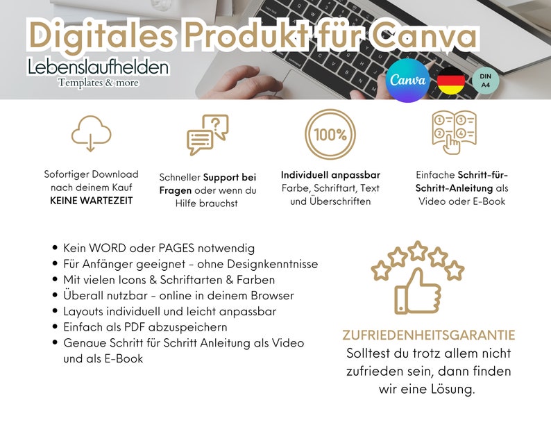 Puede incluir: Un producto digital para Canva con un dise&ntilde;o dorado y blanco. El texto dice "Digitales Produkt f&uuml;r Canva Lebenslaufhelden Templates & more". La imagen tambi&eacute;n incluye iconos para descargar, soporte, personalizaci&oacute;n e instrucciones. El texto "100%" es visible en un c&iacute;rculo. El texto "Kein WORD oder PAGES notwendig" es visible. El texto "ZUFRIEDENHEITSGARANTIE" es visible. El texto "Solltest du trotz allem nicht zufrieden sein, dann finden wir eine L&ouml;sung." es visible.