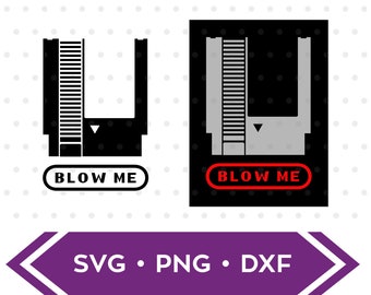90's Blow me eps dxf svg /  90's svg / Funny 90's svg / Gaming Shirt SVG