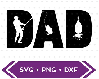 Dad Fishing svg / Fishing svg / Gift for Dad / Father's Day svg / Father's day gift / Fishing Dad svg