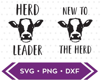 Herd Leader SVG / New to the Herd svg / Cow svg / Farm svg / Heifer svg