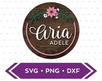 Floral Nursery Name Sign Round / Flowers Digital Cut File / Laser Wood Cutting SVG JPG PNG / Wood Nursery Sign