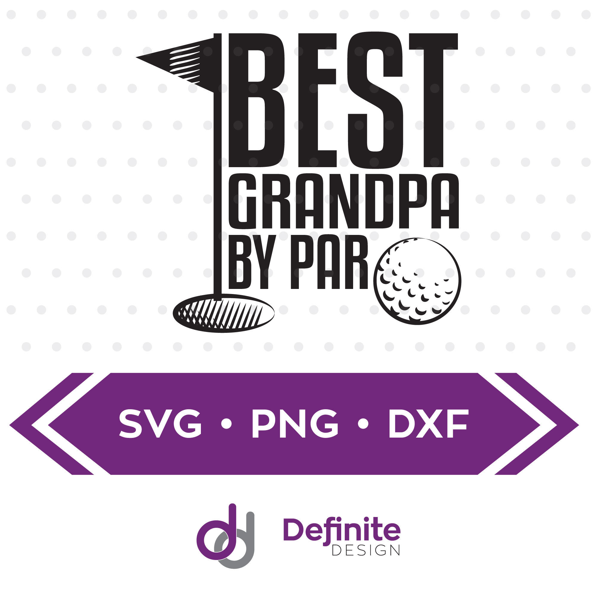 Best Grandpa by Par SVG / Grandpa Svg / Grandpa Cutting File / Best
