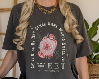 Shakespeare T Shirt Romeo and Juliet Shirt Dark Academia Bookish Tee Poet Shirt Shakespeare Quote Tshirt Literary Shakespeare Theater Gifts