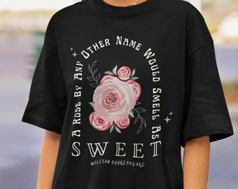 Shakespeare T Shirt Romeo and Juliet Shirt Dark Academia Bookish Tee Poet Shirt Shakespeare Quote Tshirt Literary Shakespeare Theater Gifts