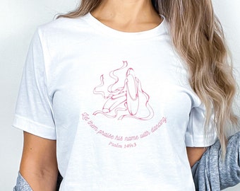Balletcore Coquette Shirt Ballet Core Soft Girl Aesthetic Coquette Clothing Ballet Aesthetic Bible Verse T Shirt Coquette Top Ballet Gifts
