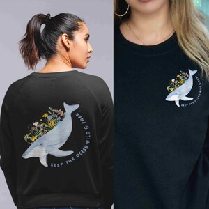 Whale Sweatshirt Whale Shirt Save The Ocean Crewneck Environmental Shirt Earth Day Ecology Shirt Climate Change Sweatshirt Herbology Shirt