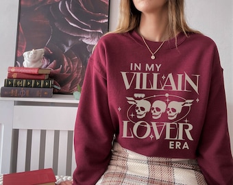 In My Villain Lover Era Sweatshirt Villain Sweatshirt Villain Lover Crewneck Book Lover Sweater Dark Romance Reader Shirt Bookish Crewneck