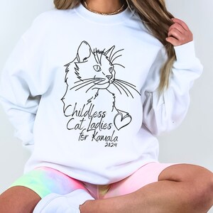 Childless Cat Lady For Kamala Harris Sweatshirt Childless Cat Ladies Line Art Cat Crewneck Feminist Madam President Vote Blue Election Gift