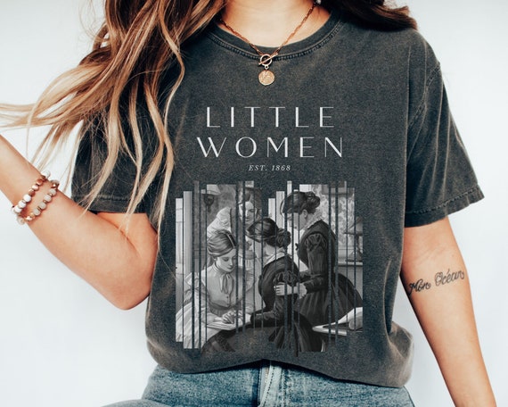 Little Women Shirt Louisa May Alcott Bookish T Shirt Little